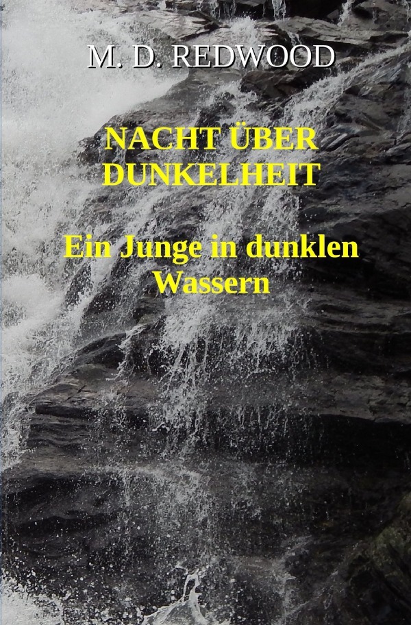 Cover: 9783752968293 | Nacht über Dunkelheit | Ein Junge in dunklen Wassern | Redwood | Buch