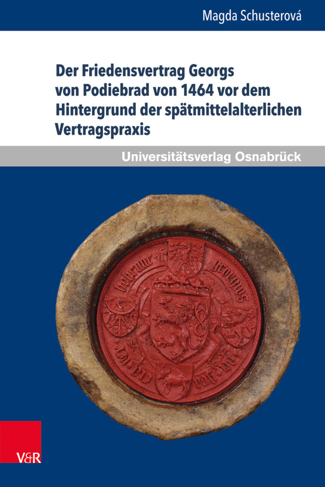 Cover: 9783847105312 | Der Friedensvertrag Georgs von Podiebrad von 1464 vor dem...