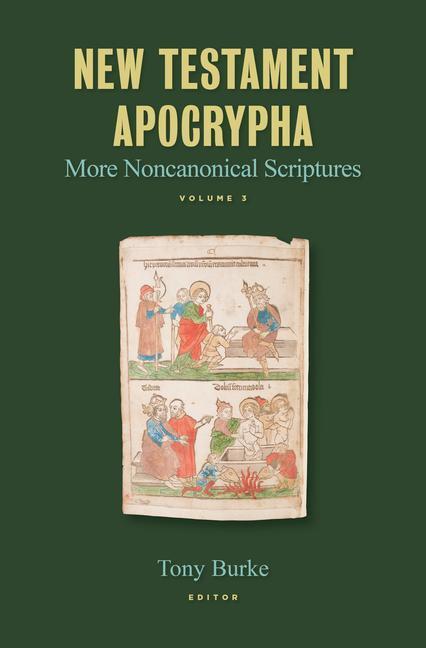 Cover: 9780802877932 | New Testament Apocrypha | More Noncanonical Scriptures Volume 3 | Buch