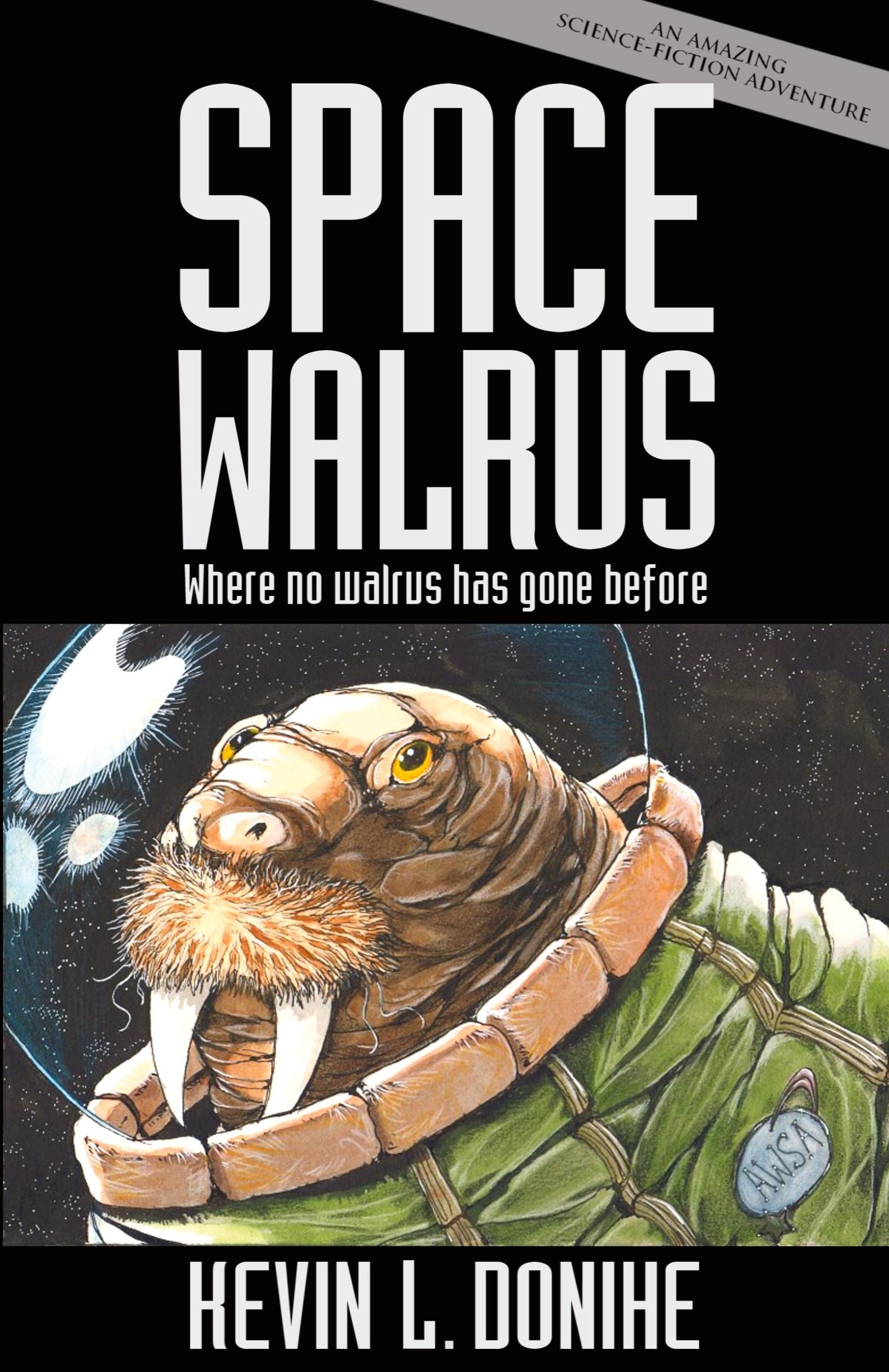 Cover: 9781621050285 | Space Walrus | Kevin L. Donihe | Taschenbuch | Englisch | 2012