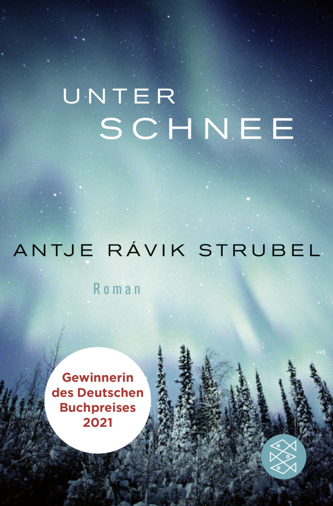 Cover: 9783596037148 | Unter Schnee | Roman | Antje Rávik Strubel | Taschenbuch | 158 S.