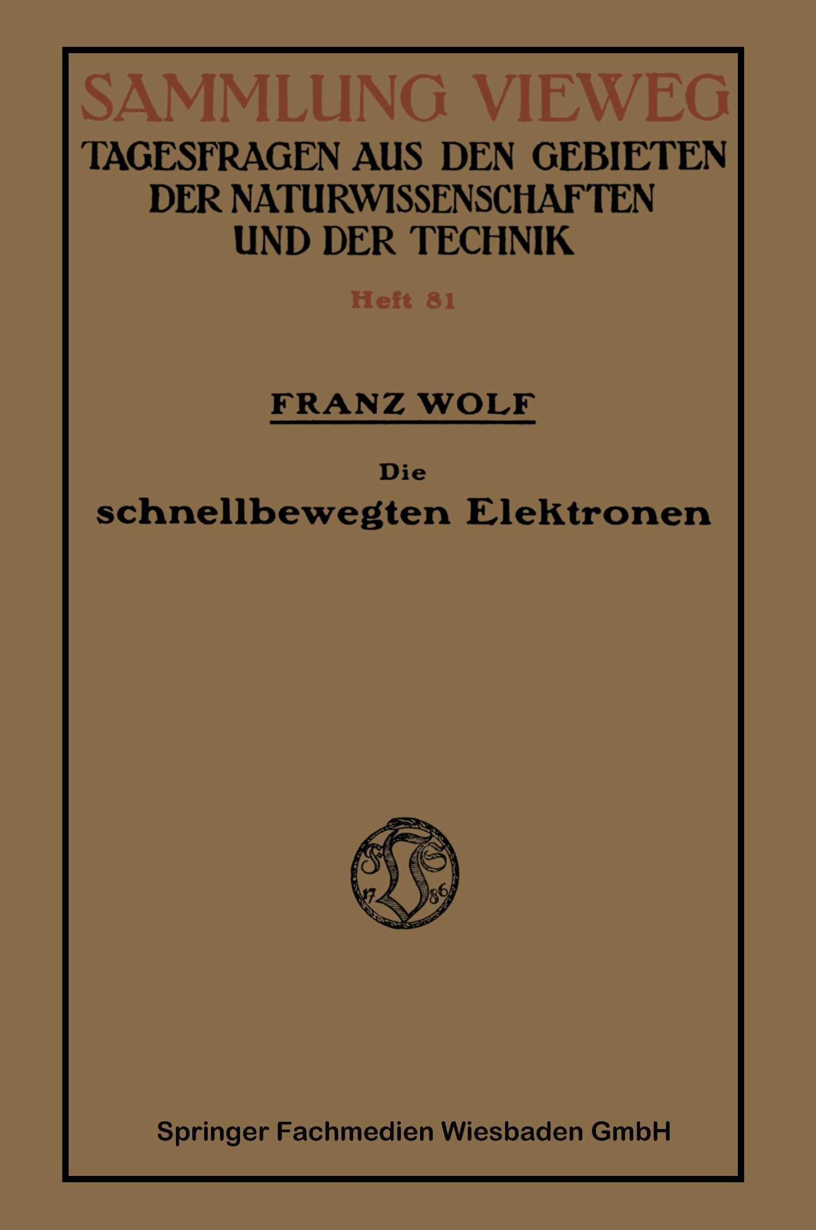 Cover: 9783663061250 | Die schnellbewegten Elektronen | Franz Wolf | Taschenbuch | Paperback