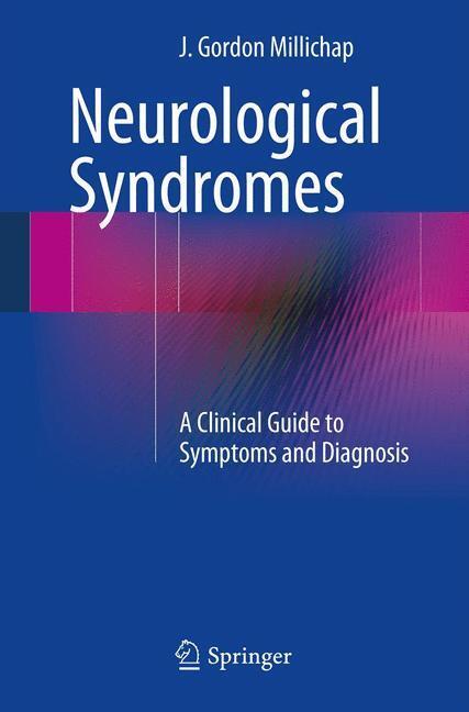 Cover: 9781461477853 | Neurological Syndromes | A Clinical Guide to Symptoms and Diagnosis