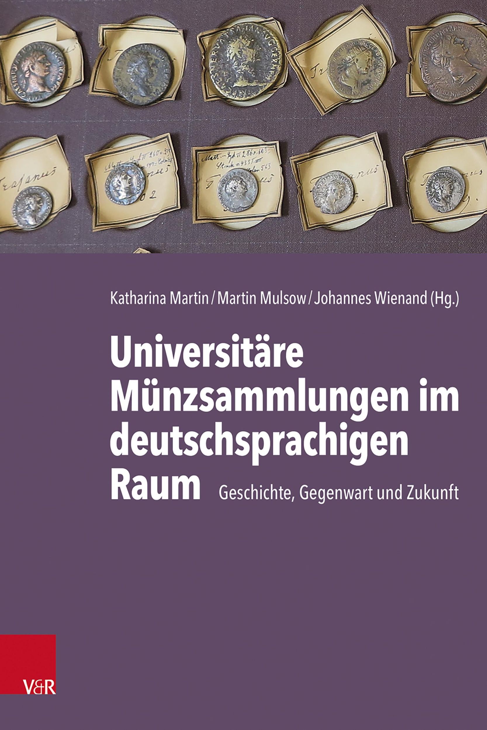 Cover: 9783525306086 | Universitäre Münzsammlungen im deutschsprachigen Raum | Buch | 768 S.