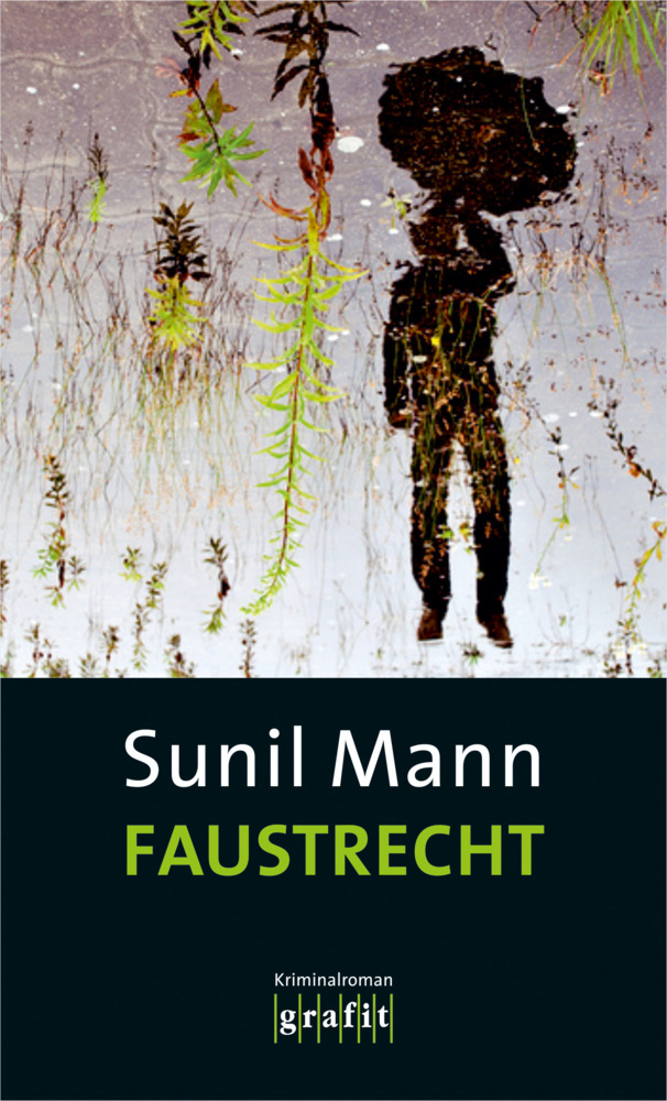 Cover: 9783894254476 | Faustrecht | Kriminalroman | Sunil Mann | Taschenbuch | 352 S. | 2014