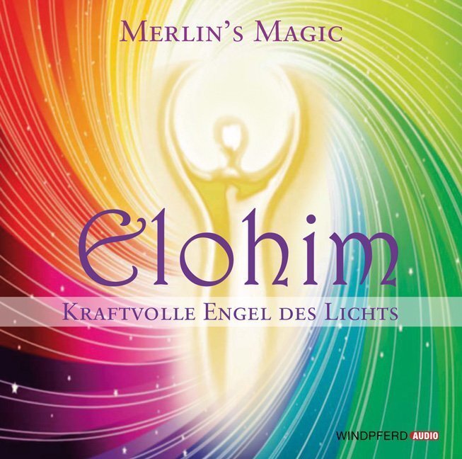 Cover: 9783864100291 | Elohim, Audio-CD | Kraftvolle Engel des Lichts | Merlin's Magic | CD