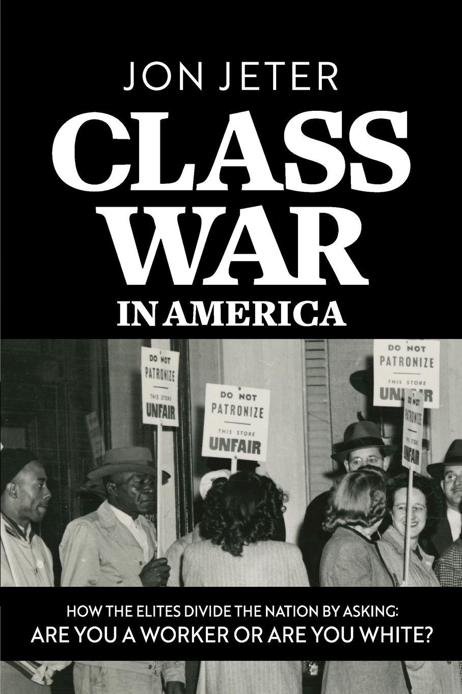 Cover: 9781965753002 | Class War in America | Jon Jeter | Taschenbuch | Paperback | Englisch