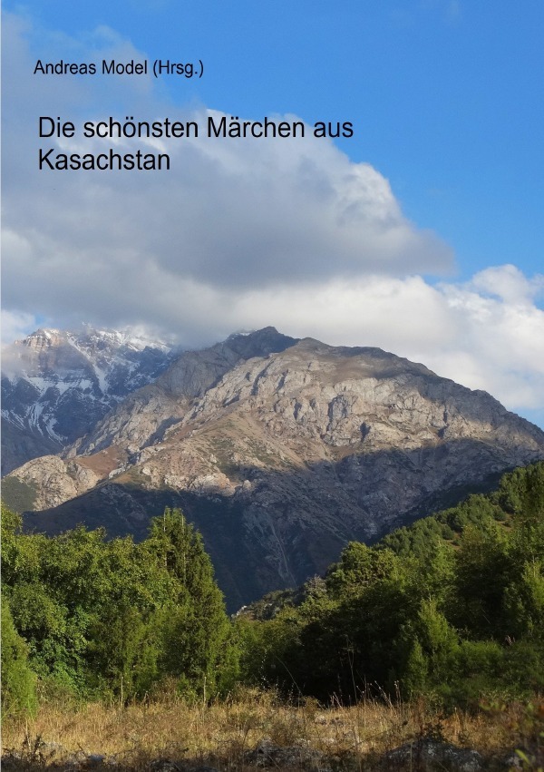 Cover: 9783748539919 | Die schönsten Märchen aus Kasachstan | Andreas Model | Taschenbuch