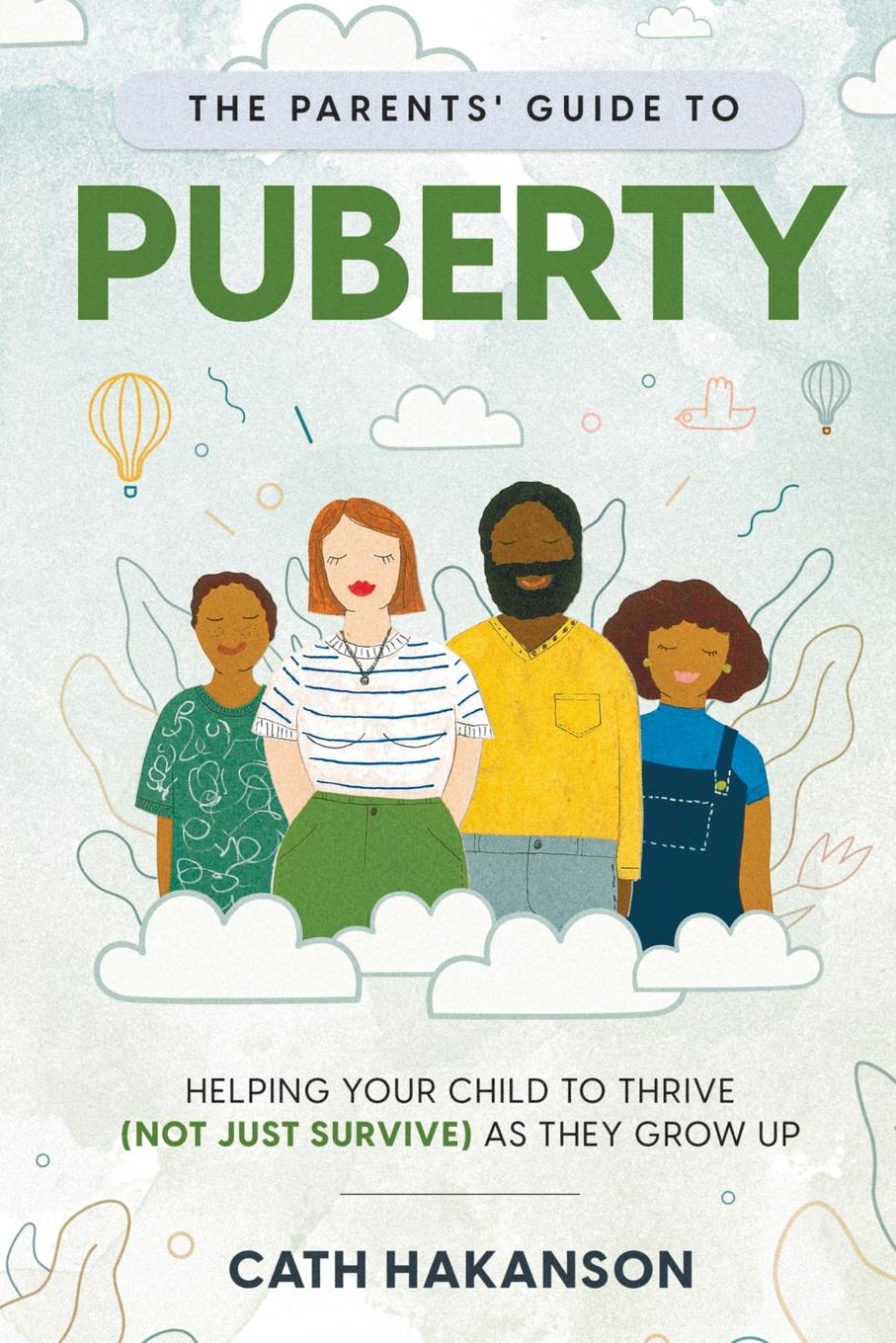 Cover: 9780648716259 | The Parents' Guide to Puberty | Cath Hakanson | Taschenbuch | Englisch