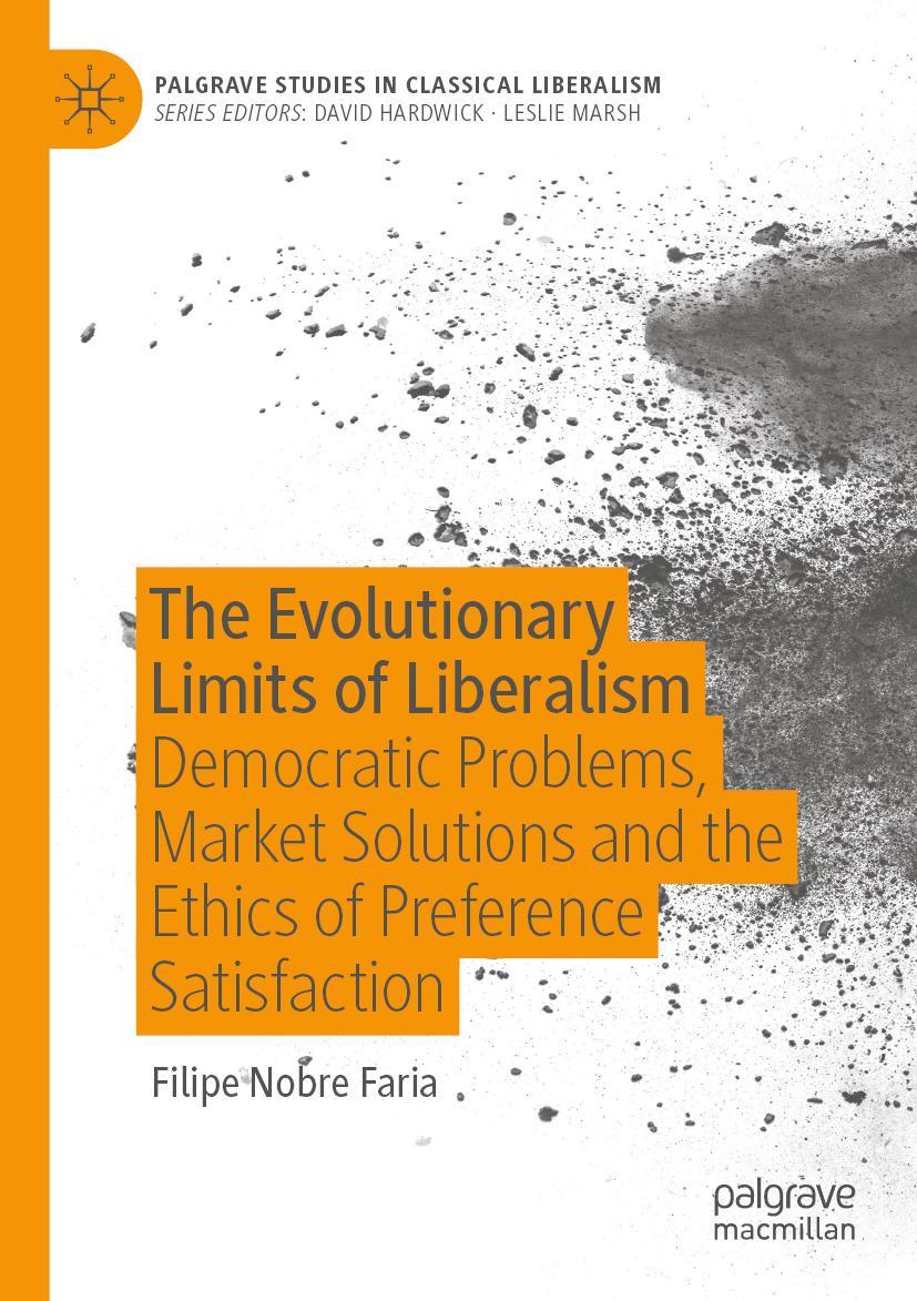 Cover: 9783030314989 | The Evolutionary Limits of Liberalism | Filipe Nobre Faria | Buch | xv