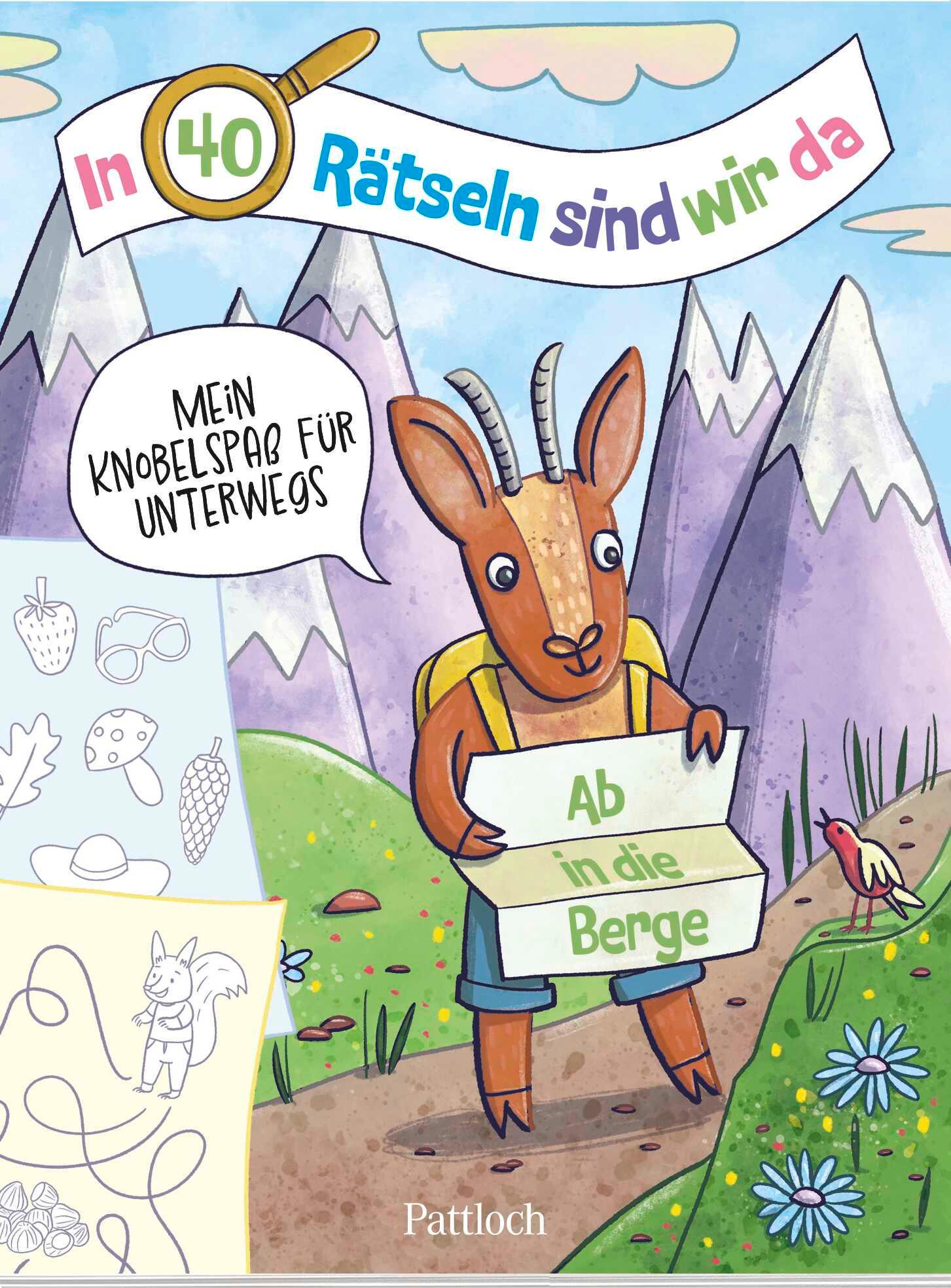 Cover: 9783629010476 | In 40 Rätseln sind wir da! - Ab in die Berge! | Pattloch Verlag | Buch