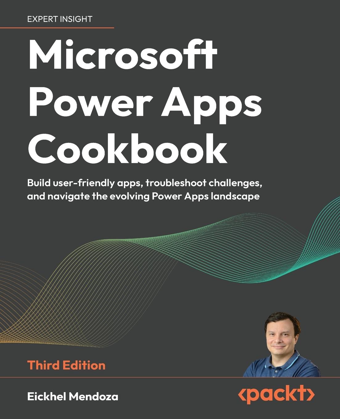 Cover: 9781835465158 | Microsoft Power Apps Cookbook - Third Edition | Eickhel Mendoza | Buch