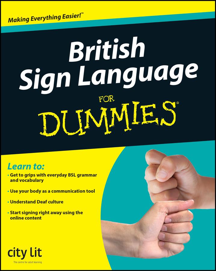 Cover: 9780470694770 | British Sign Language For Dummies | City Lit | Taschenbuch | Englisch