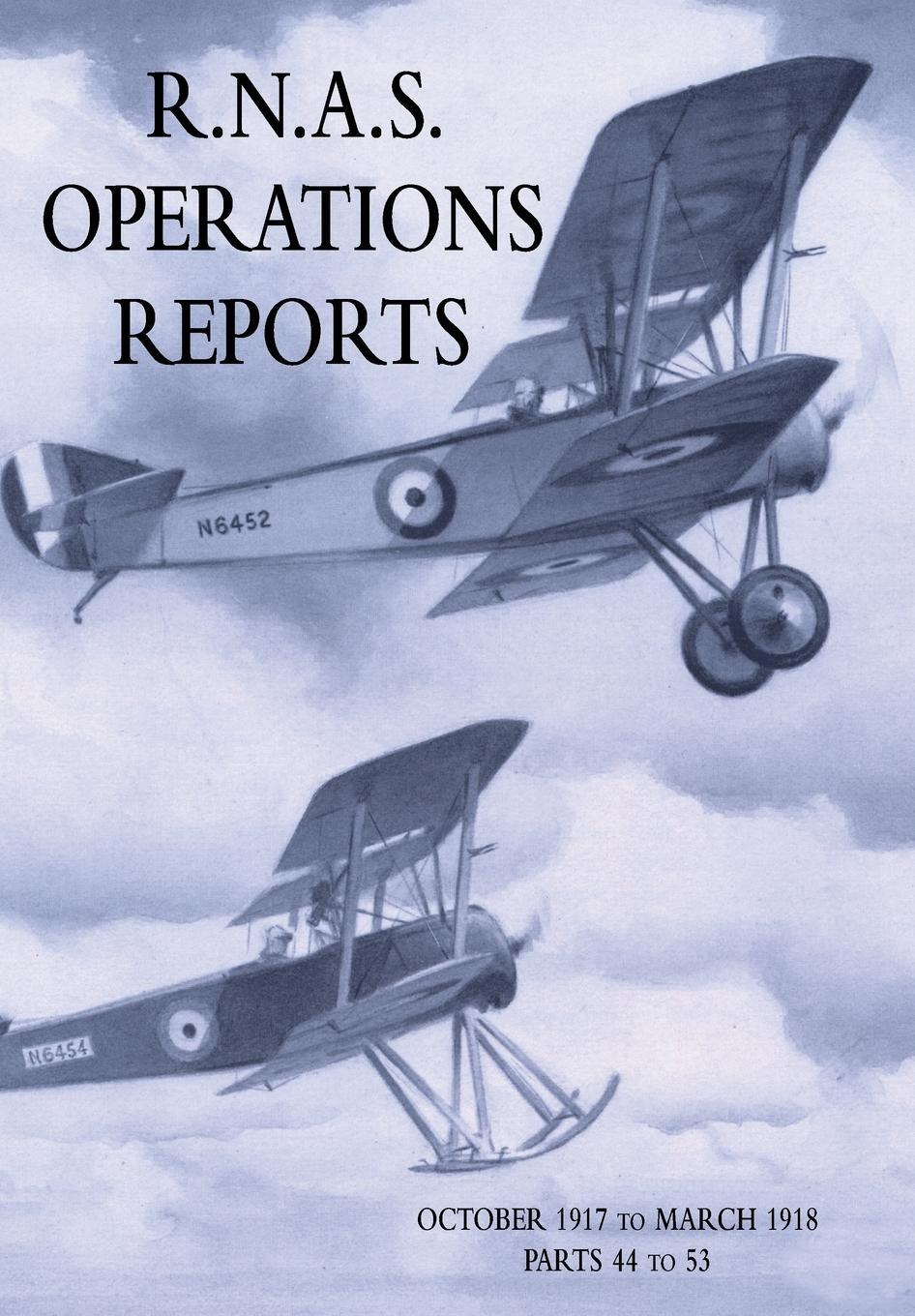 Cover: 9781783314867 | R.N.A.S. OPERATIONS REPORTS | Royal Naval Operations Division | Buch