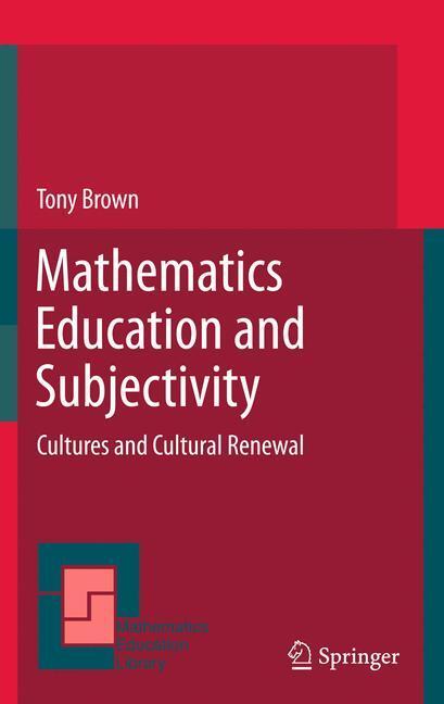 Cover: 9789400717381 | Mathematics Education and Subjectivity | Cultures and Cultural Renewal