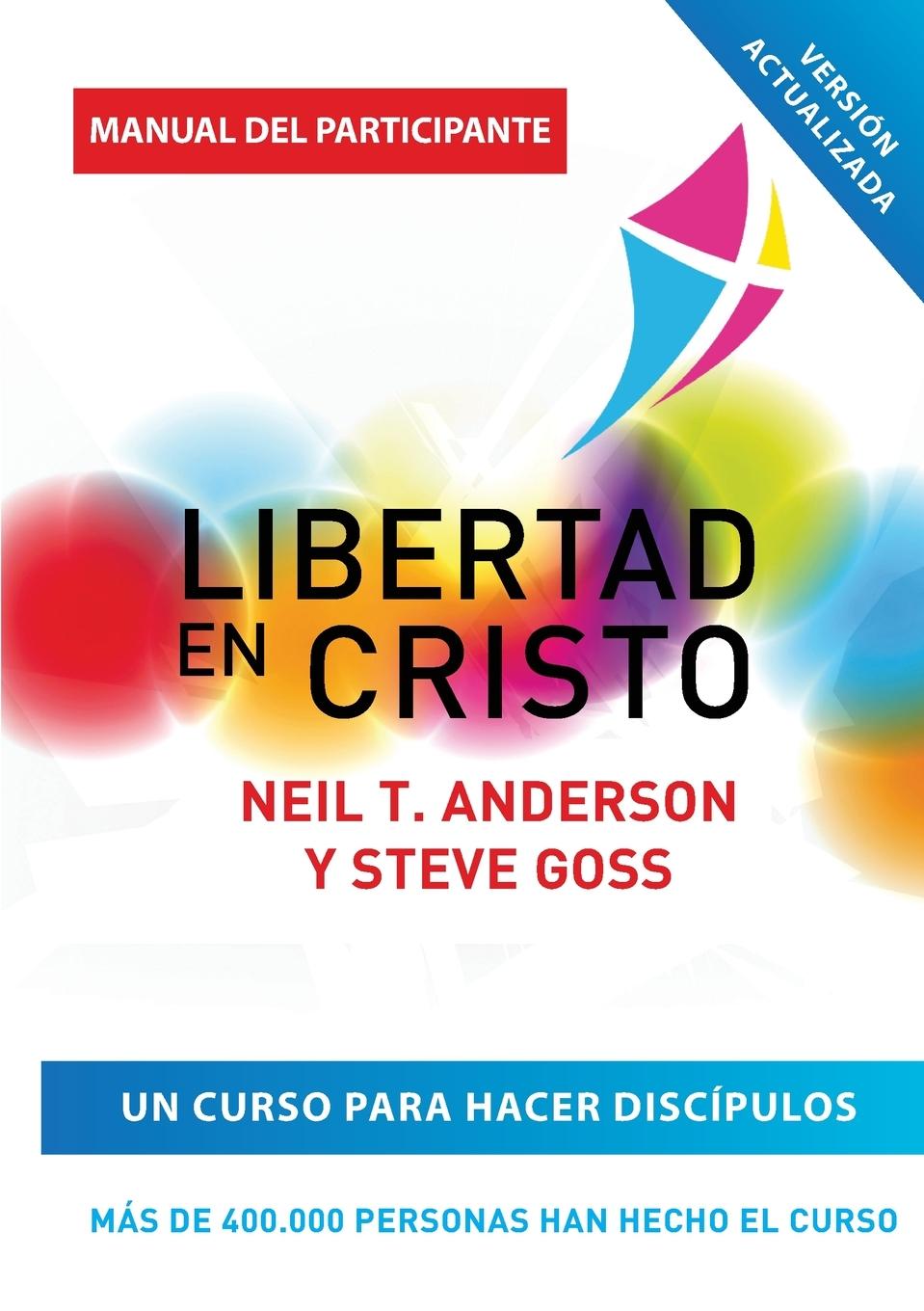 Cover: 9781913082543 | Libertad en Cristo | Neil T Anderson (u. a.) | Taschenbuch | Paperback