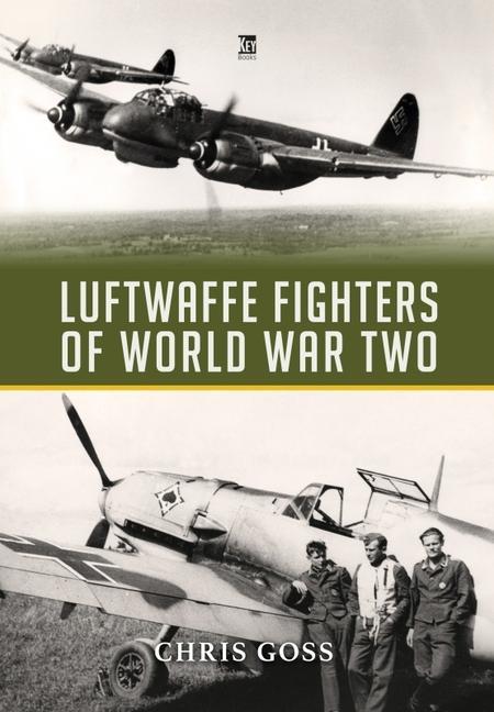 Cover: 9781802824858 | Luftwaffe Fighters of World War II | Chris Goss | Buch | Englisch