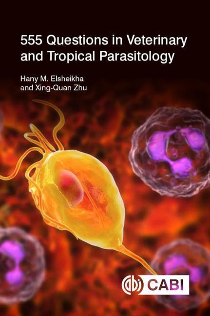 Cover: 9781789242348 | 555 Questions in Veterinary and Tropical Parasitology | Taschenbuch