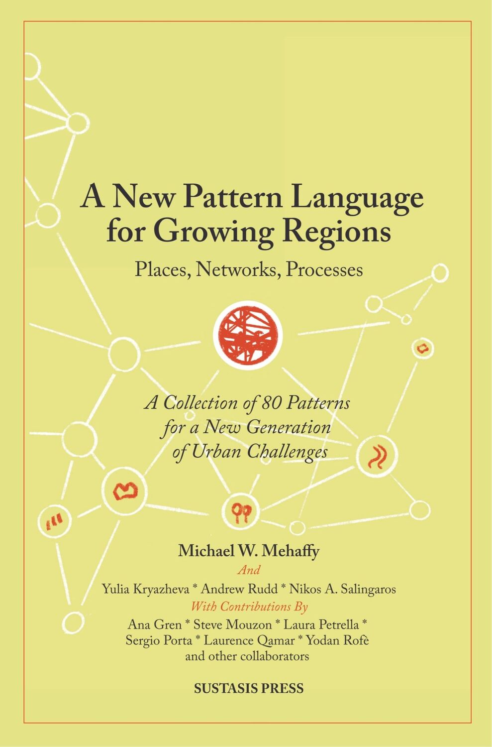 Cover: 9789463984843 | A New Pattern Language for Growing Regions | Michael W. Mehaffy | Buch