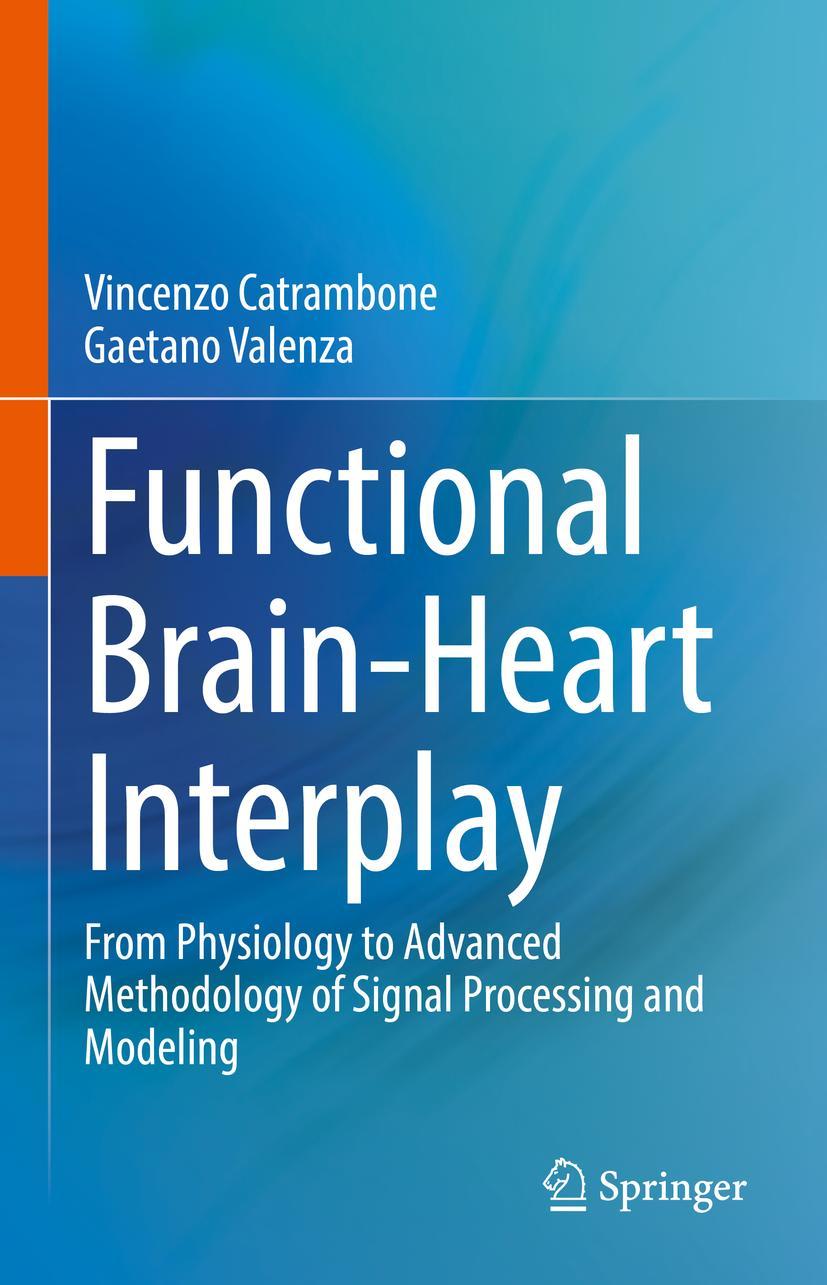 Cover: 9783030799335 | Functional Brain-Heart Interplay | Gaetano Valenza (u. a.) | Buch | x