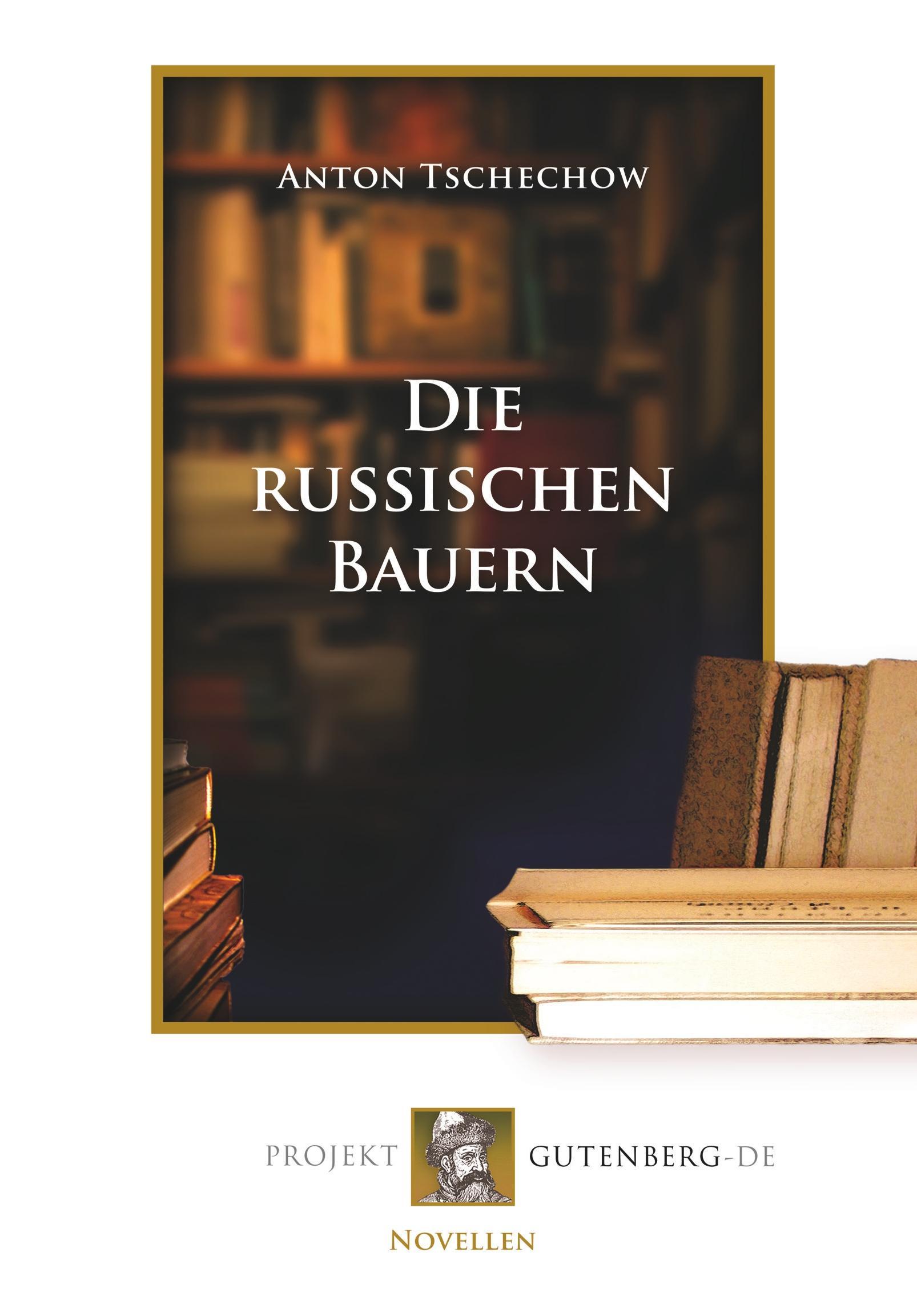 Cover: 9783865116789 | Die russischen Bauern | Anton Tschechow | Taschenbuch | Paperback