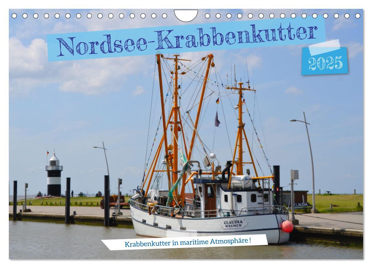 Cover: 9783435014514 | Nordsee-Krabbenkutter (Wandkalender 2025 DIN A4 quer), CALVENDO...