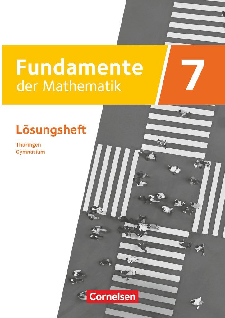 Cover: 9783060029570 | Fundamente der Mathematik 7. Schuljahr - Thüringen - Lösungen zum...