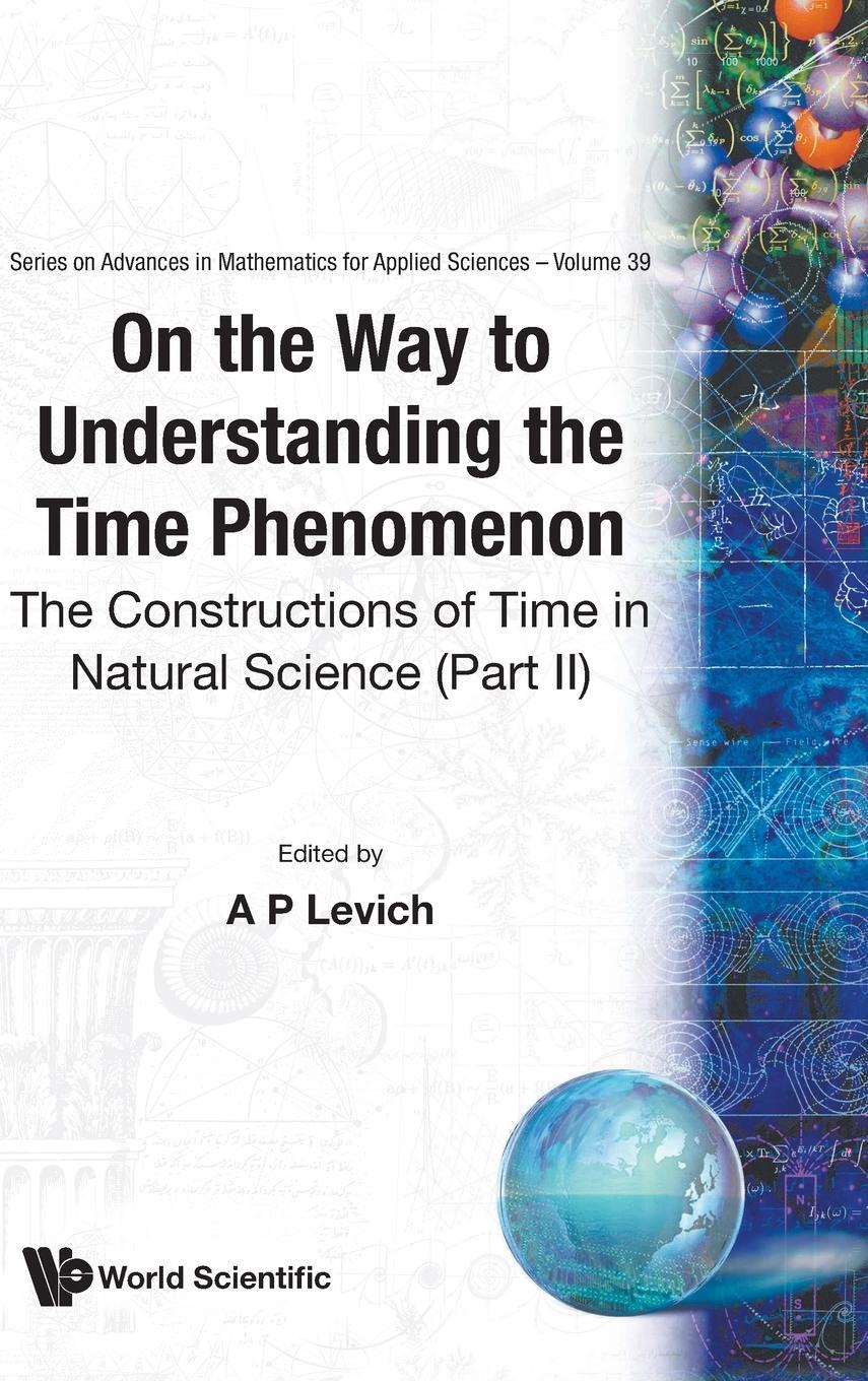 Cover: 9789810216061 | On the Way to Understanding the Time Phenomenon | A P Levich | Buch