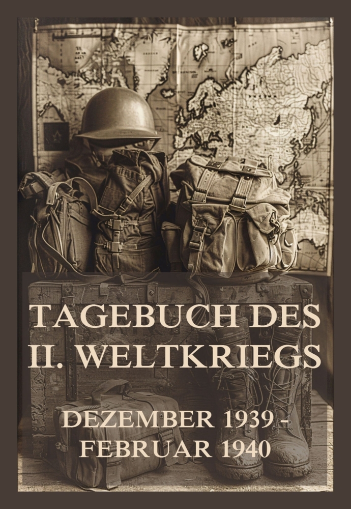 Cover: 9783988688354 | Tagebuch des II. Weltkriegs, Band 2 | Dezember 1939 bis Februar 1940