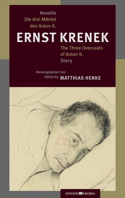 Cover: 9783930353392 | Die drei Mäntel des Anton K. | Erzählung | Ernst Krenek | Buch | 2020