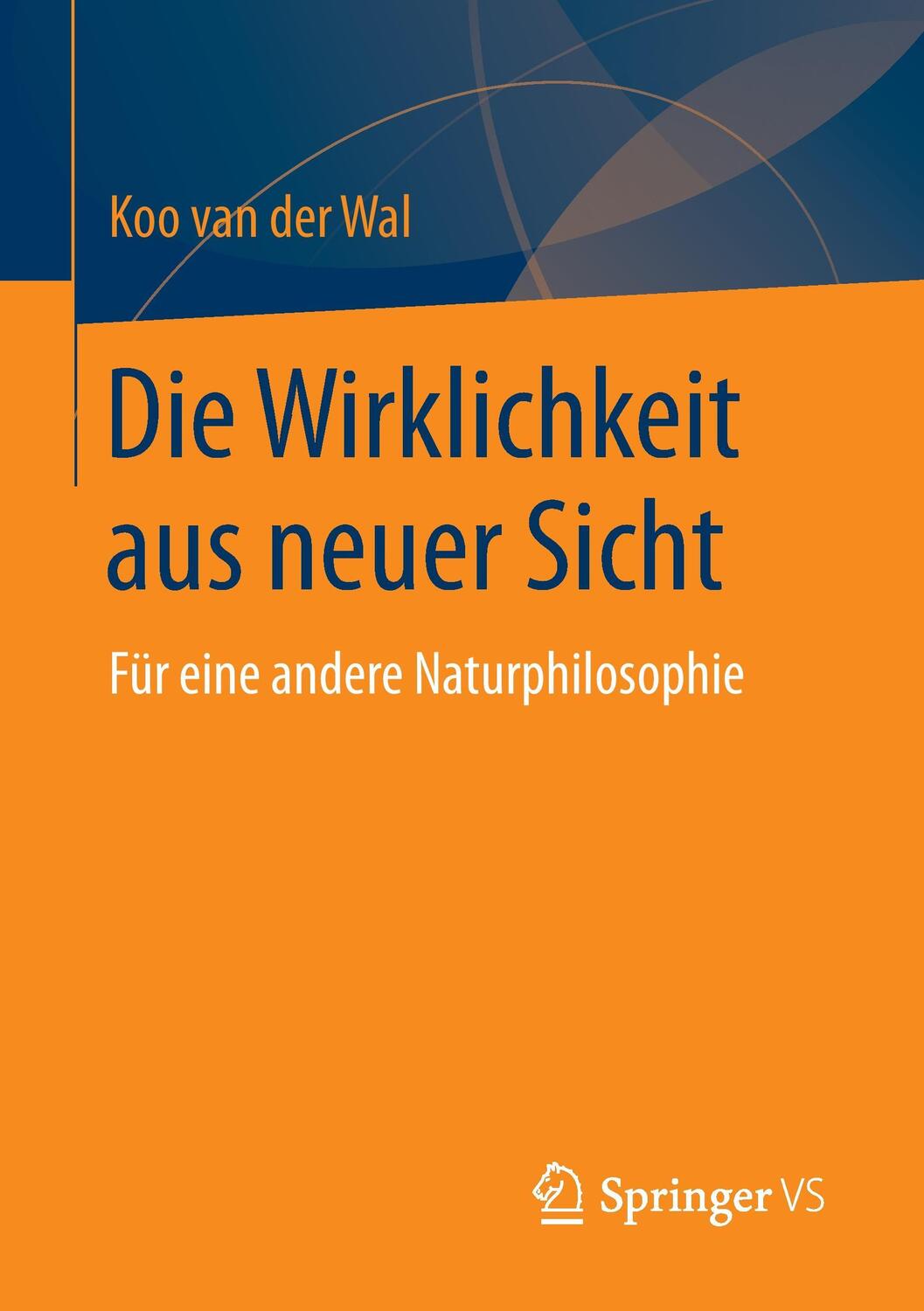 Cover: 9783658110413 | Die Wirklichkeit aus neuer Sicht | Für eine andere Naturphilosophie