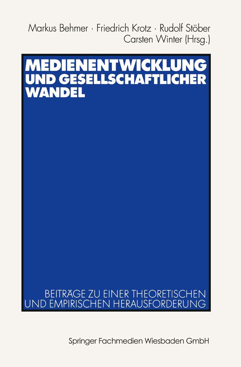 Cover: 9783531137469 | Medienentwicklung und gesellschaftlicher Wandel | Behmer (u. a.)