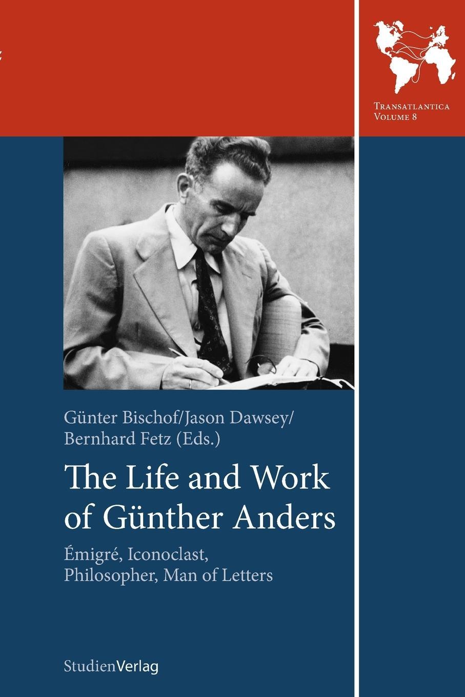 Cover: 9783706553520 | The Life and Work of Gunther Anders | Bernhard Fetz | Taschenbuch