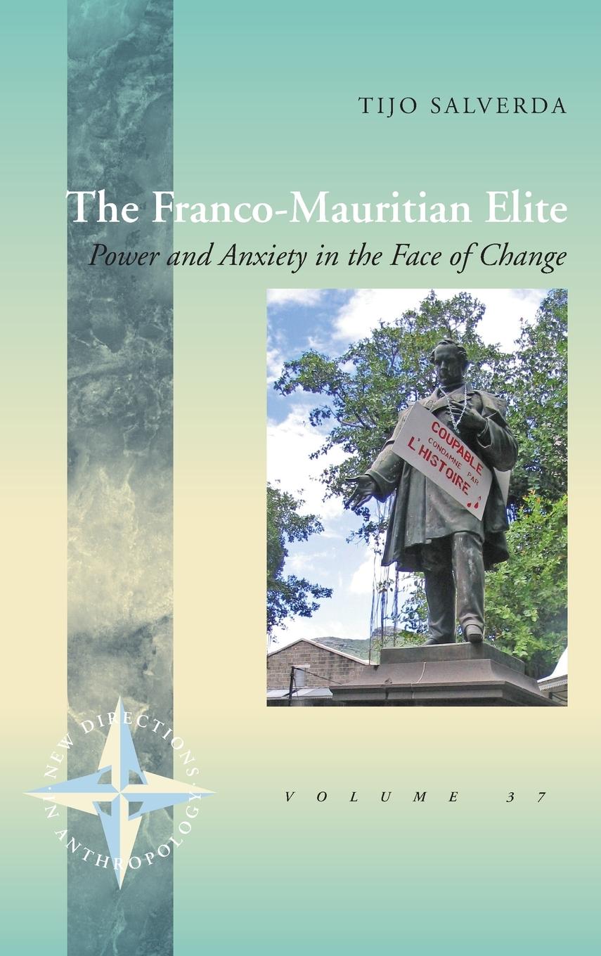 Cover: 9781782386407 | The Franco-Mauritian Elite | Power and Anxiety in the Face of Change