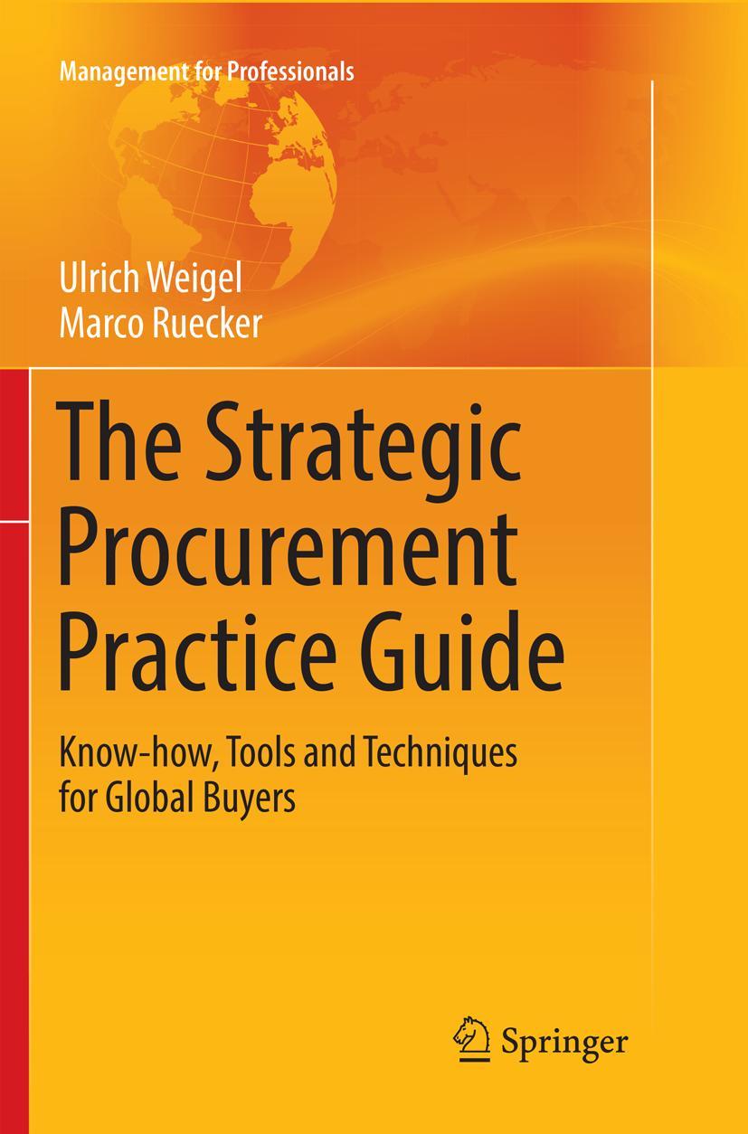 Cover: 9783319862170 | The Strategic Procurement Practice Guide | Marco Ruecker (u. a.) | xii