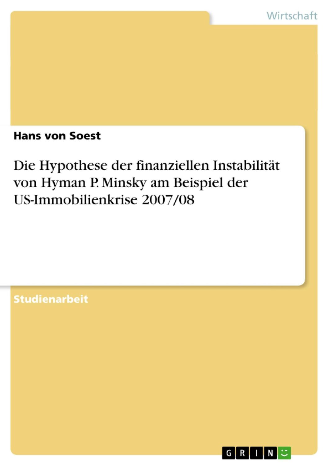 Cover: 9783640461776 | Die Hypothese der finanziellen Instabilität von Hyman P. Minsky am...