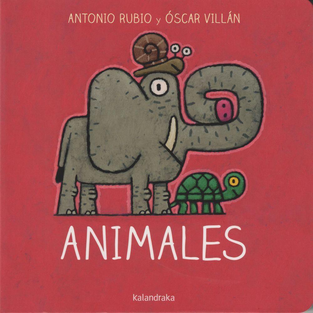 Cover: 9788484644859 | Animales | Antonio Rubio (u. a.) | Taschenbuch | Spanisch | 2019