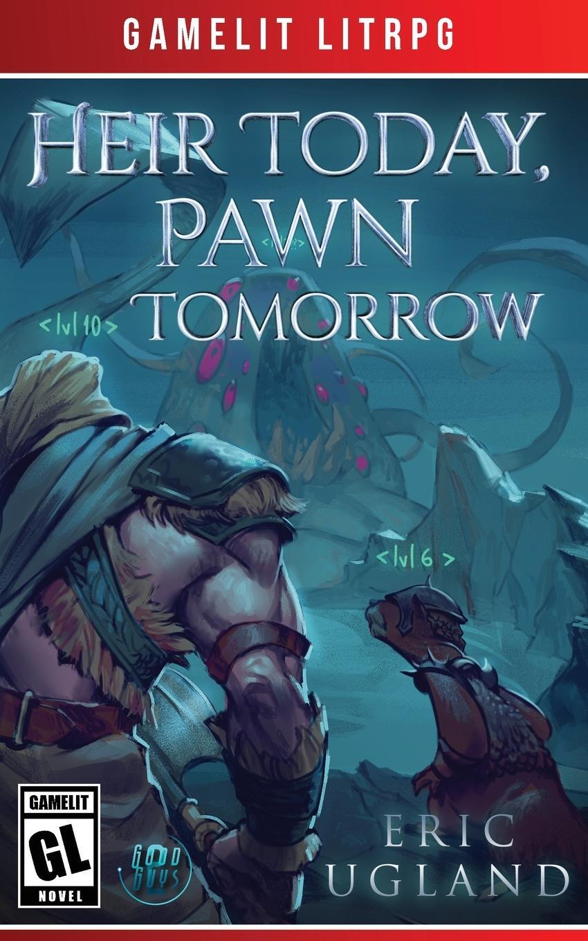 Cover: 9781945346095 | Heir Today, Pawn Tomorrow | Eric Ugland | Taschenbuch | Paperback