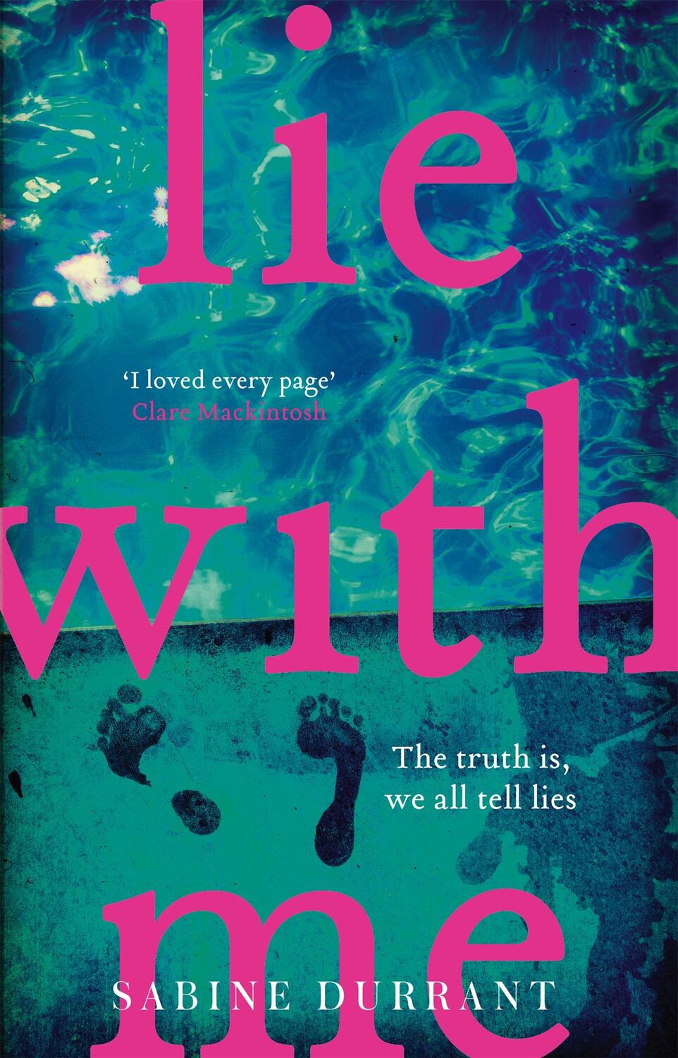 Cover: 9781473608320 | Lie With Me | Sabine Durrant | Taschenbuch | 310 S. | Englisch | 2016