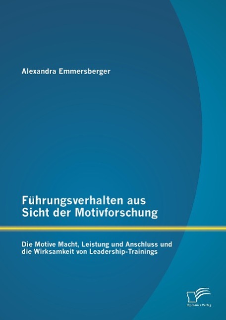 Cover: 9783842893252 | Führungsverhalten aus Sicht der Motivforschung: Die Motive Macht,...