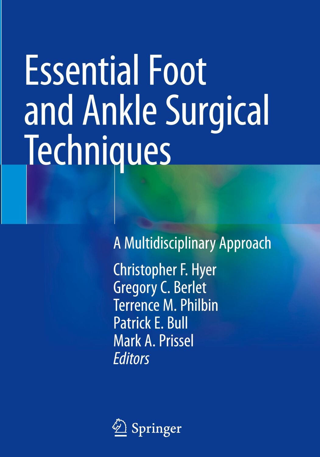 Cover: 9783030147778 | Essential Foot and Ankle Surgical Techniques | Hyer (u. a.) | Buch