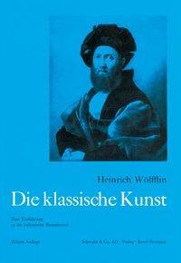 Cover: 9783796502866 | Die klassische Kunst | Eine Einführung in die italienische Renaissance