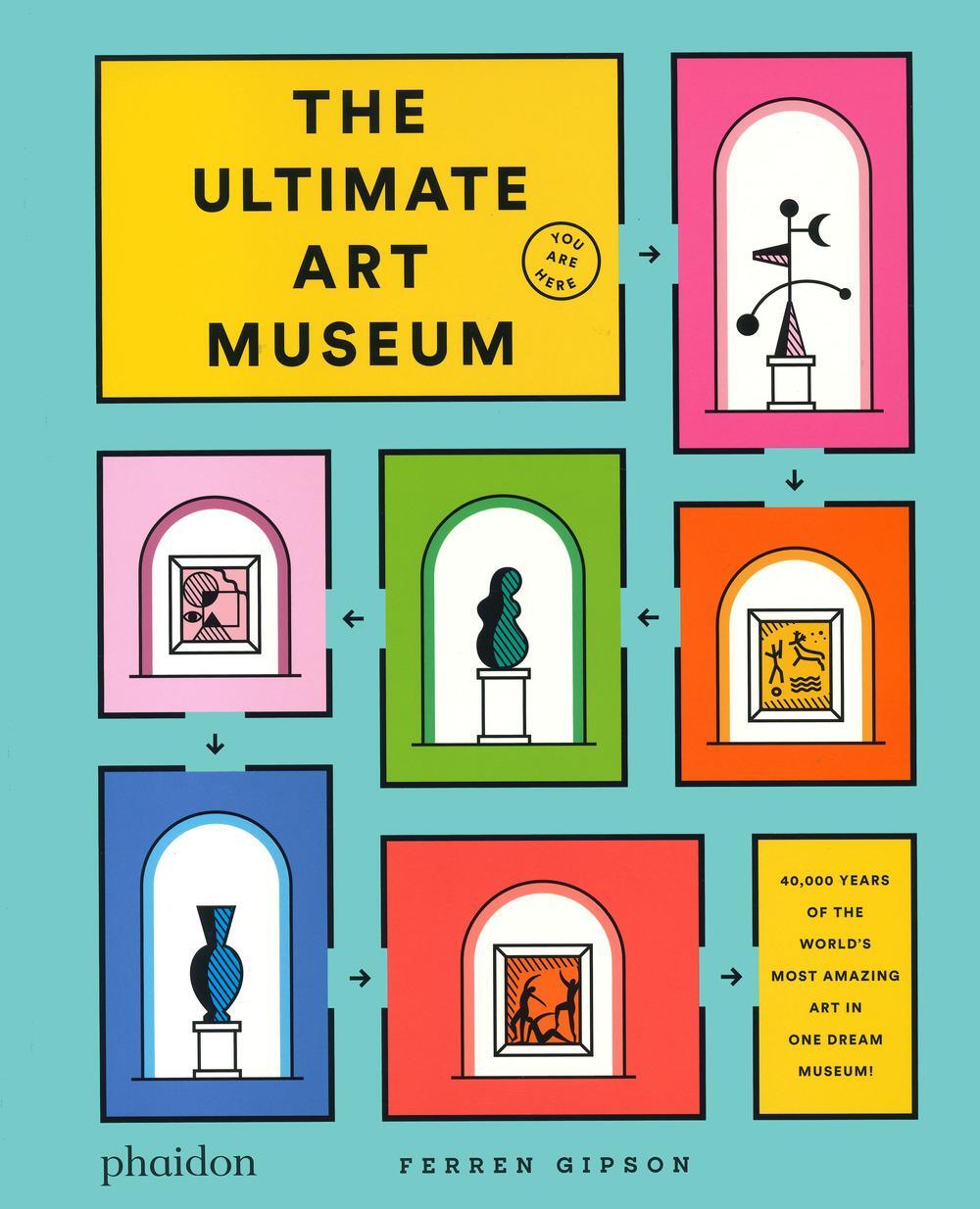 Cover: 9781838662967 | The Ultimate Art Museum | Ferren Gipson | Buch | 232 S. | Englisch