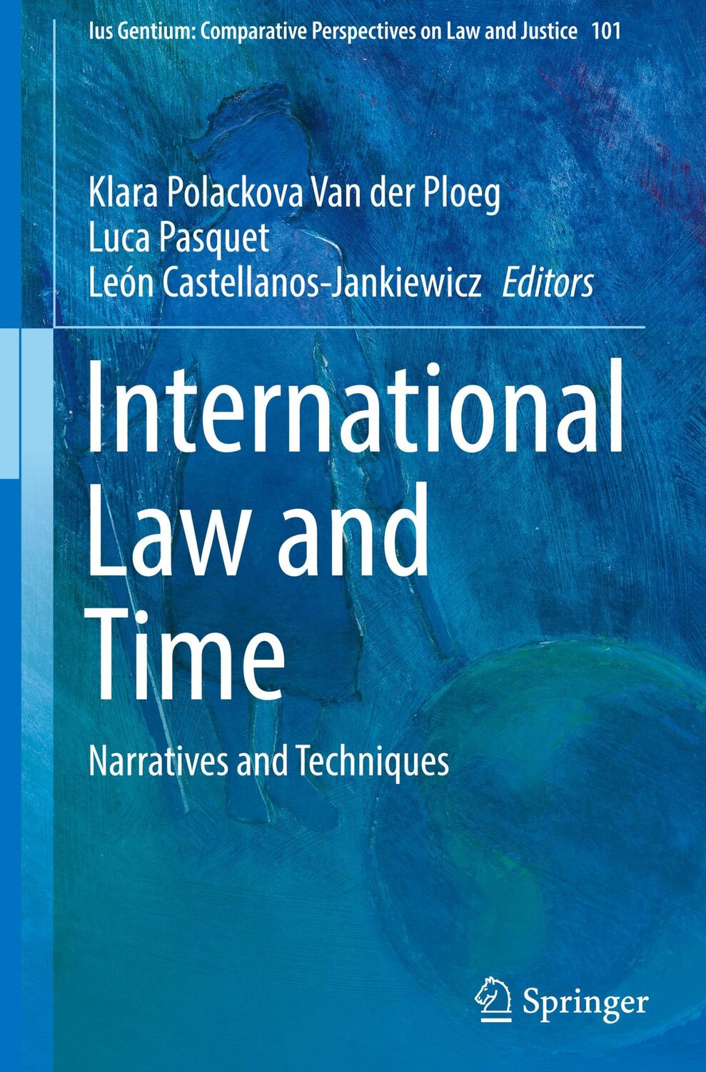 Cover: 9783031094644 | International Law and Time | Narratives and Techniques | Ploeg (u. a.)