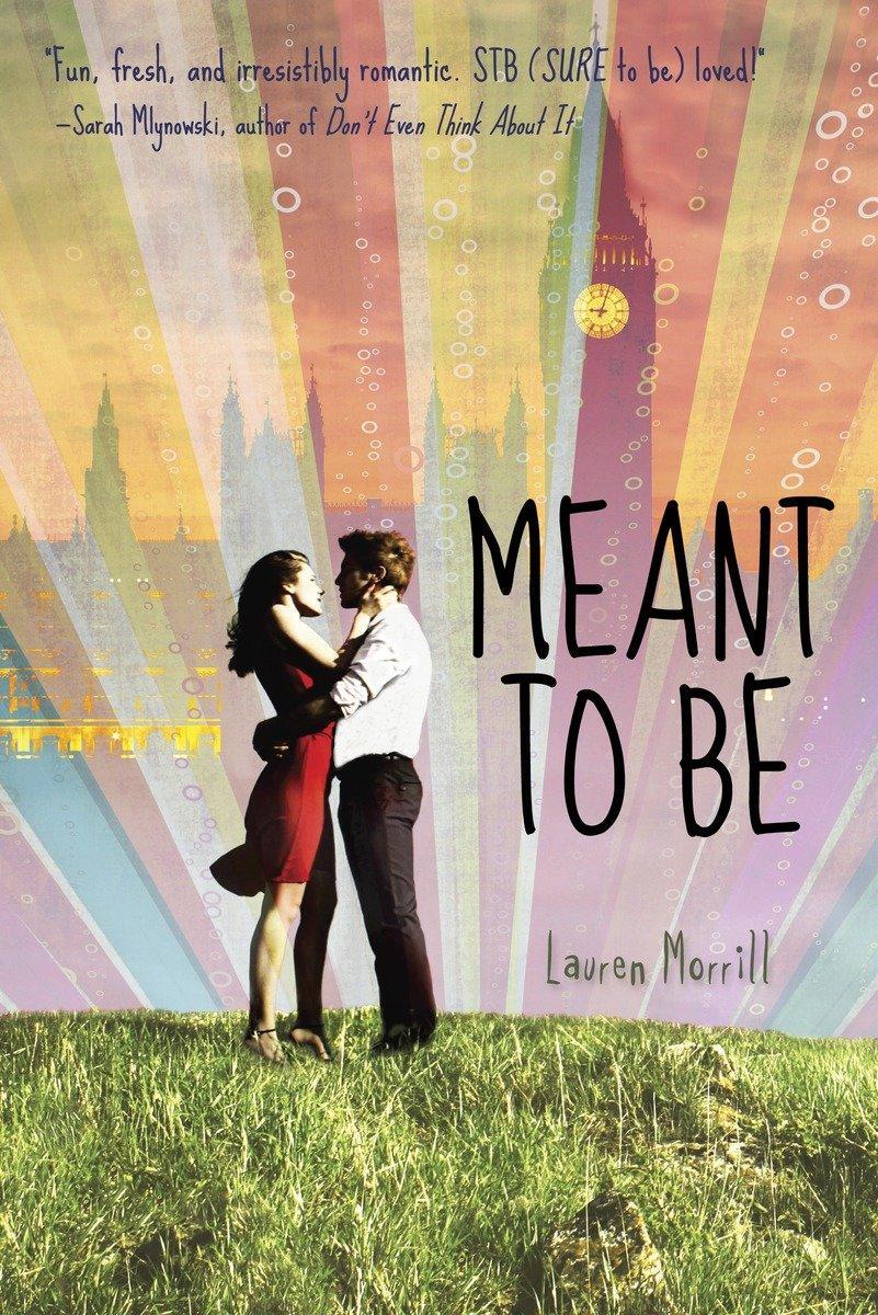 Cover: 9780385741781 | Meant to Be | Lauren Morrill | Taschenbuch | 292 S. | Englisch | 2014