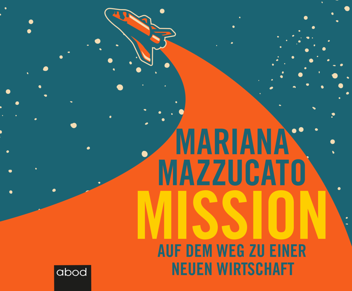 Cover: 9783954717736 | Mission, Audio-CD | Mariana Mazzucato | Audio-CD | 304 S. | Deutsch