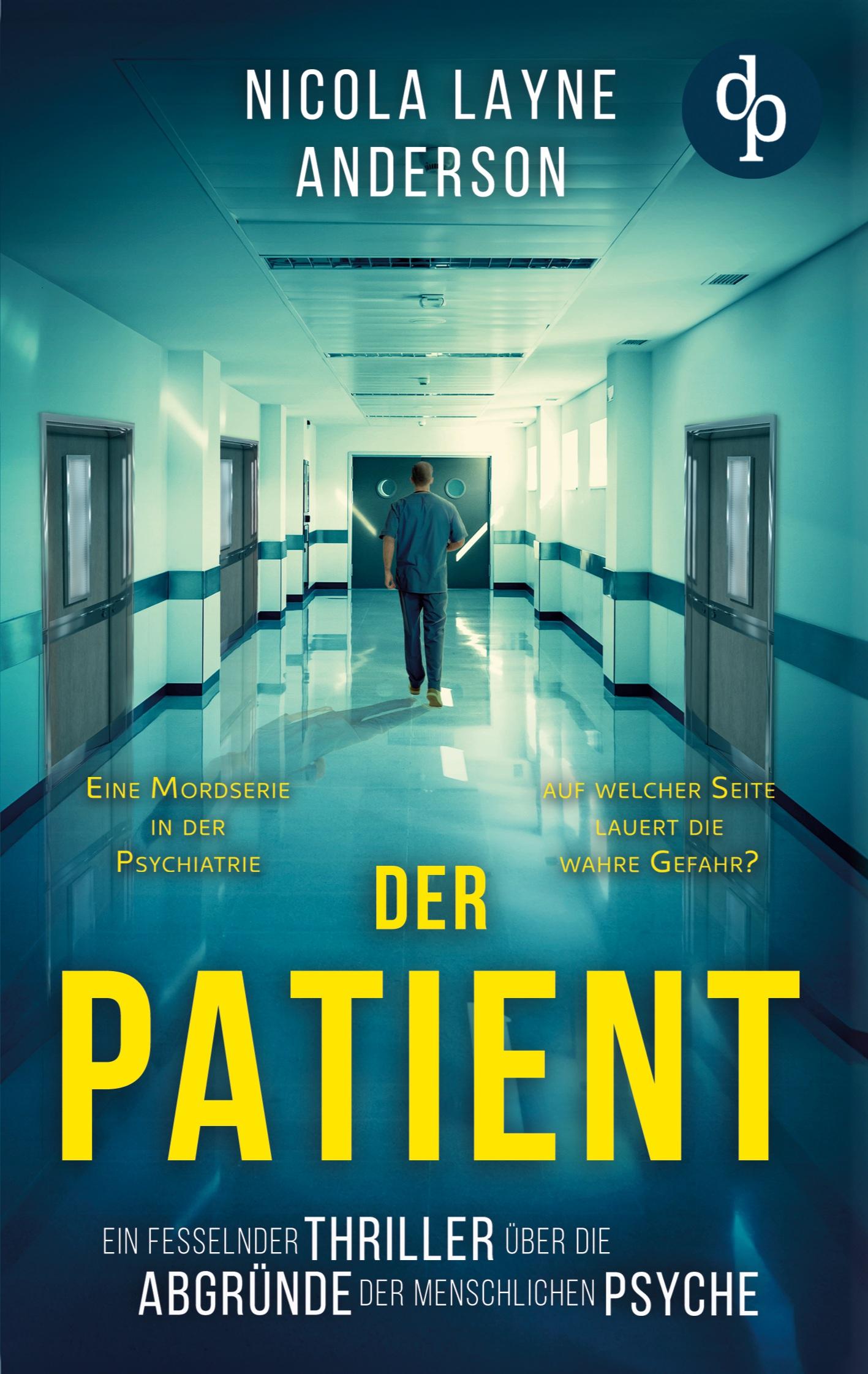 Cover: 9783987785559 | Der Patient | Nicola Layne Anderson | Taschenbuch | 412 S. | Deutsch