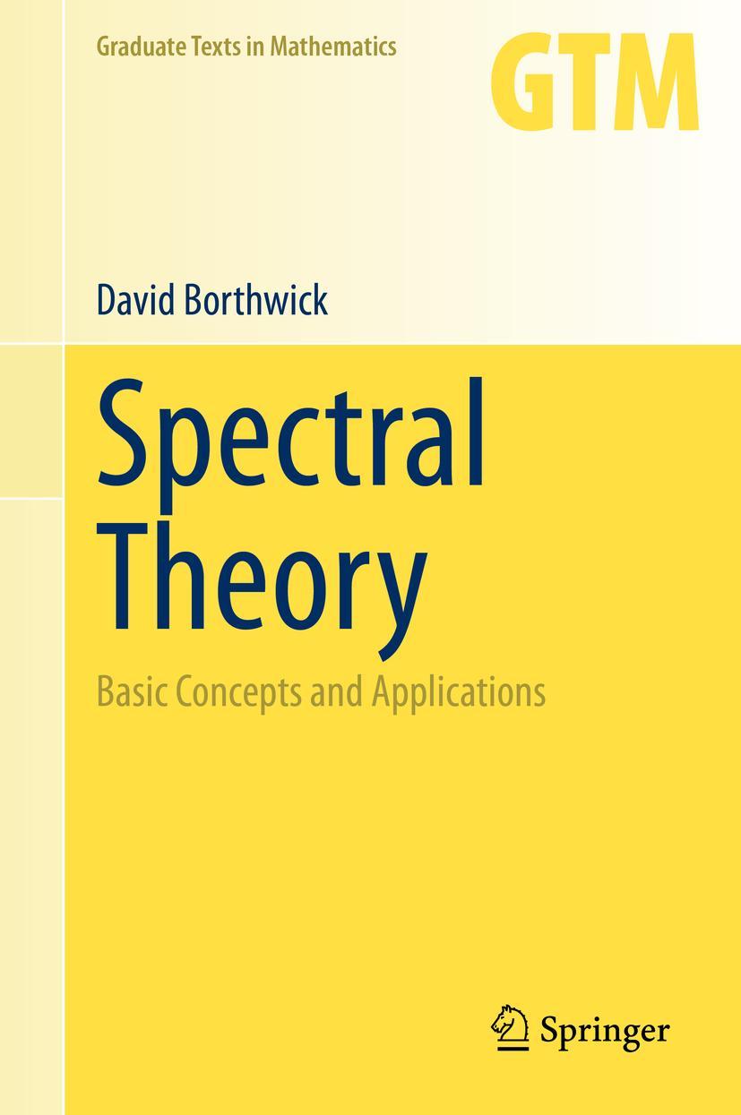 Cover: 9783030380014 | Spectral Theory | Basic Concepts and Applications | David Borthwick