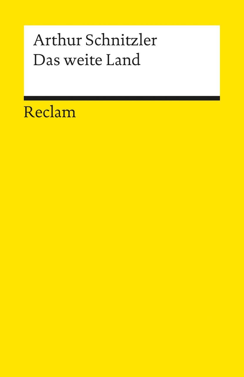 Cover: 9783150181614 | Das weite Land | Tragikkomödie in fünf Akten | Arthur Schnitzler