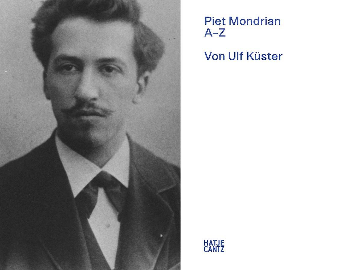 Bild: 9783775752473 | Piet Mondrian | A-Z | Ulf Küster | Buch | Zeitgenössische Kunst | 2022